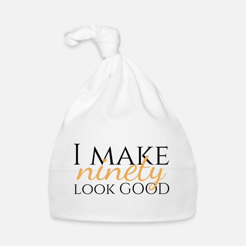 90. Geburtstag: I Make Ninety Look Good Baby Bio-Mütze