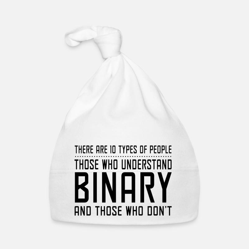 10 Types of People. Those who understand binary - Organic Baby Cap - white