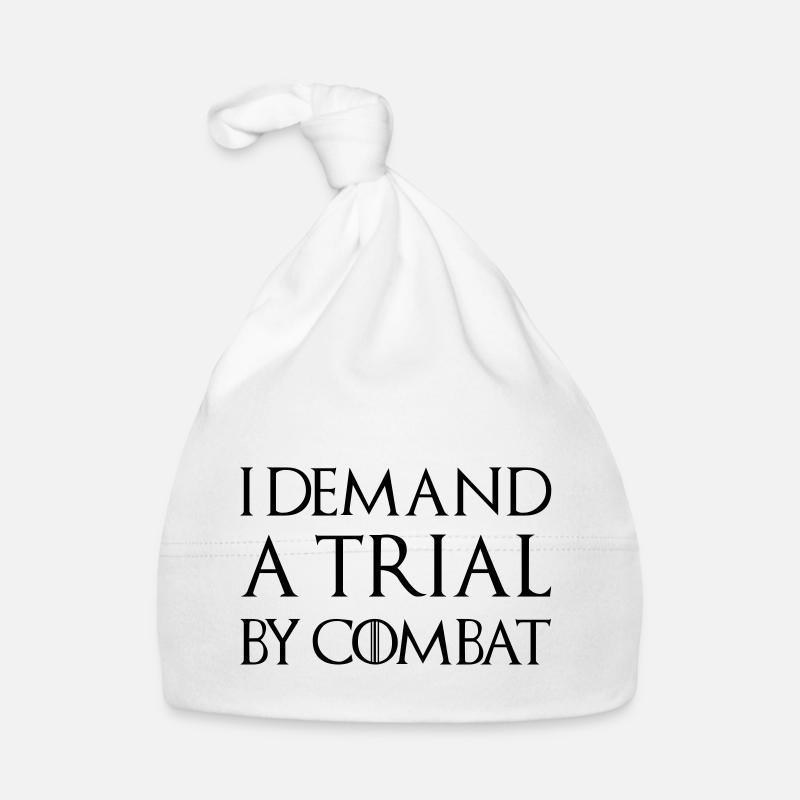 I DEMAND A TRIAL BY COMBAT Organic Baby Cap