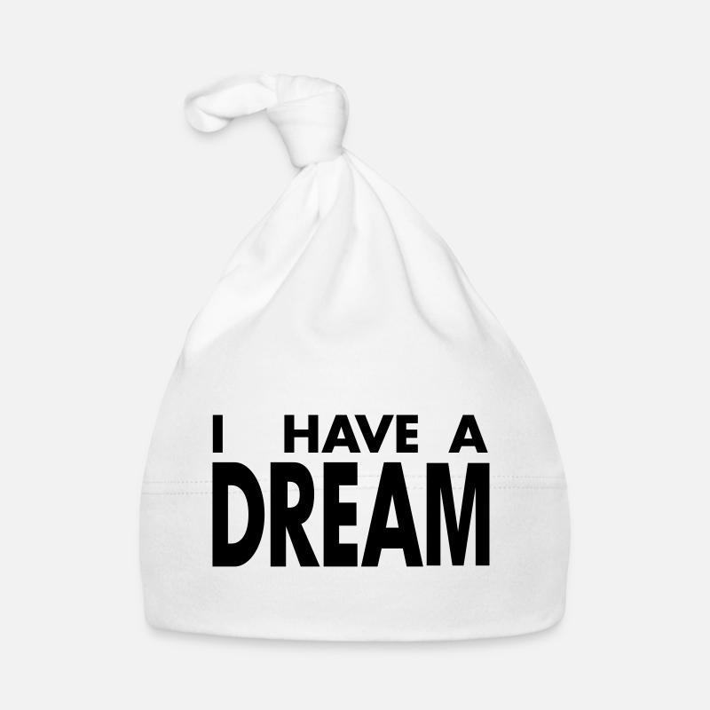 I HAVE A DREAM Bonnet bio Bébé