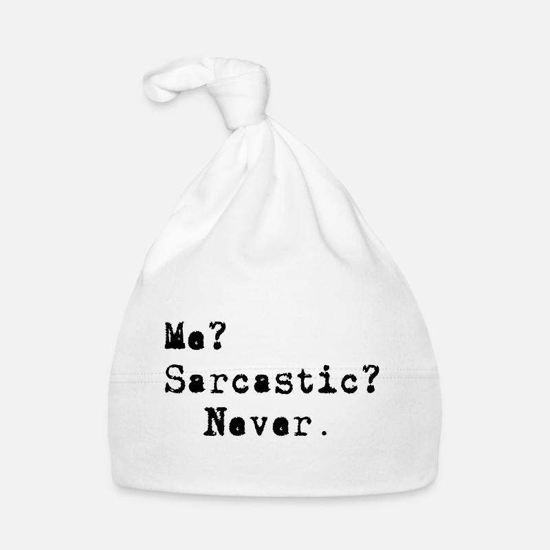Me? Sarcastic? - Never. Bonnet bio Bébé