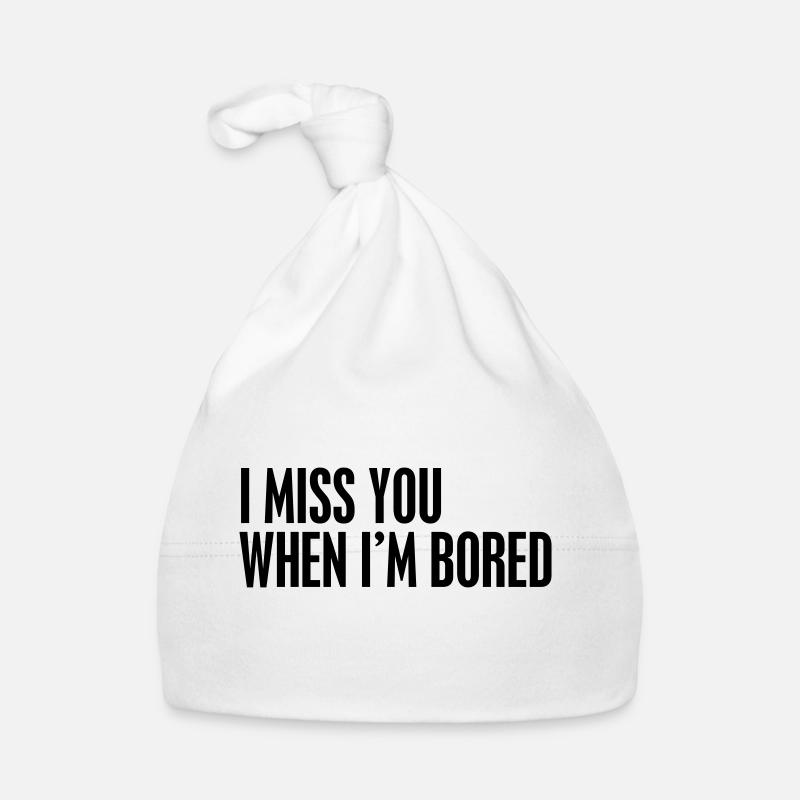 I miss you when I'm bored - Bonnet bio Bébé - blanc