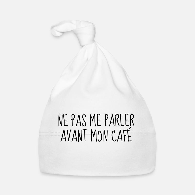 Café - Matin - Citation - Humour - Comique - Fun - Bonnet bio Bébé - blanc