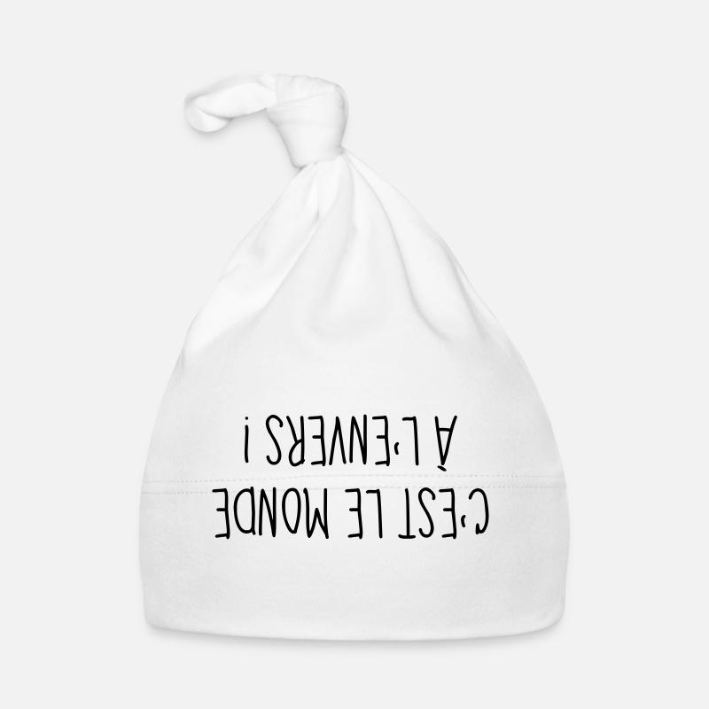 A l'Envers - Citation - Humour - Comique - Fun - Bonnet bio Bébé - blanc