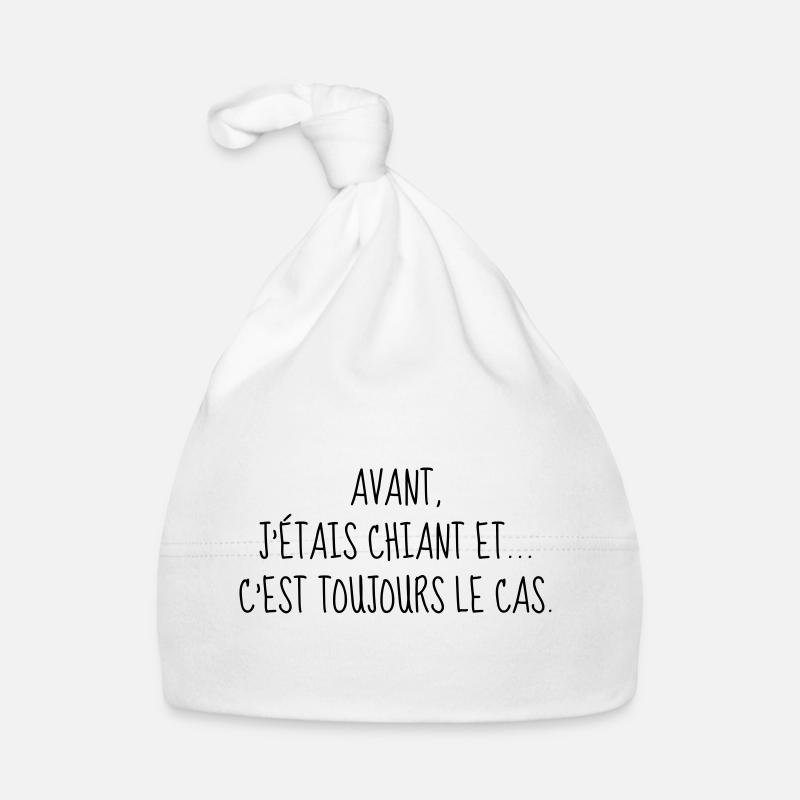 Chiant - Citation - Humour - Comique - Fun - Bonnet bio Bébé - blanc