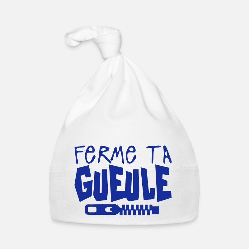 ferme ta gueule citation fermeture eclai - Bonnet bio Bébé - blanc