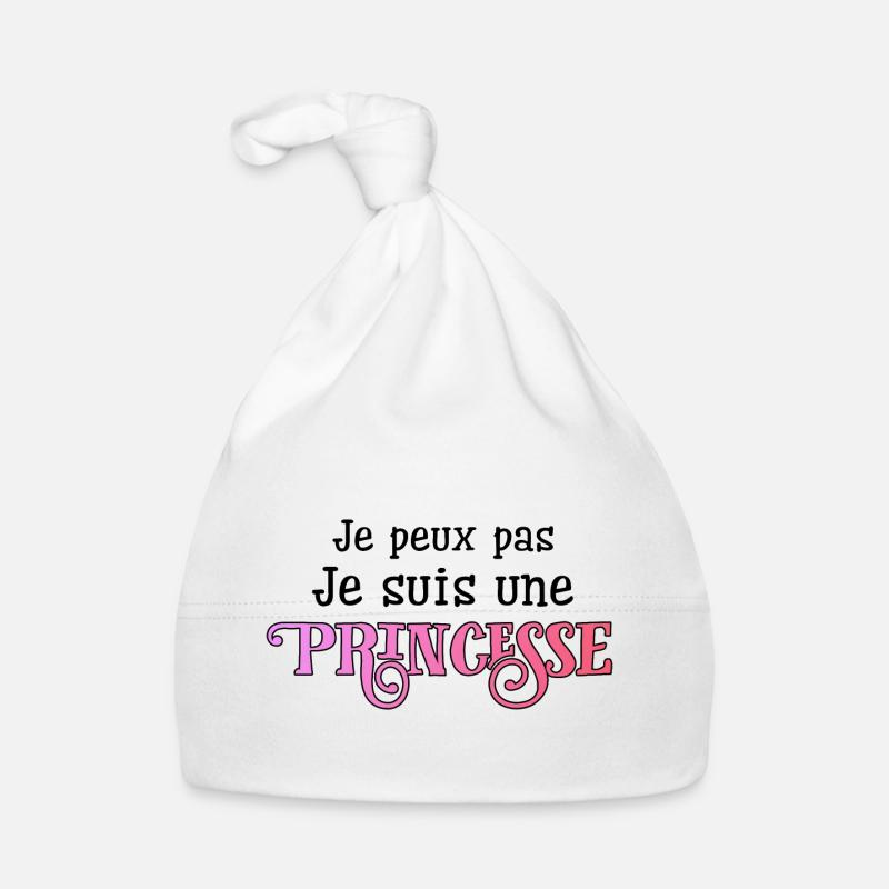 Je peux pas je suis une Princesse. Citation drôle - Bonnet bio Bébé - blanc