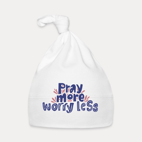 Pray more - Baby Bio-Mütze