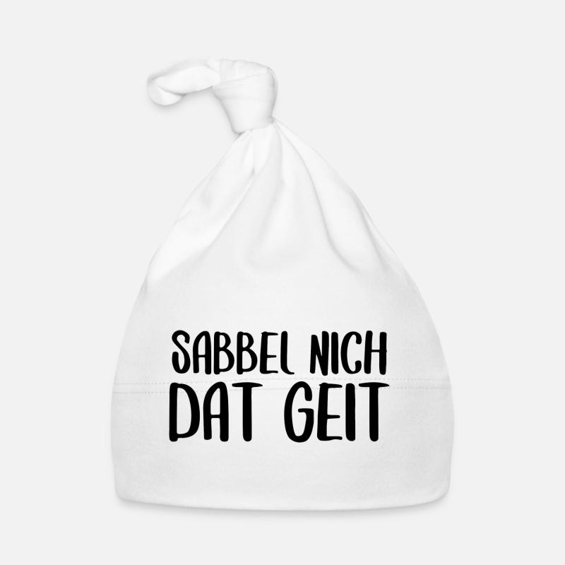 Sabbel nich dat geit Plattdeutsch Dialekt Baby Bio-Mütze