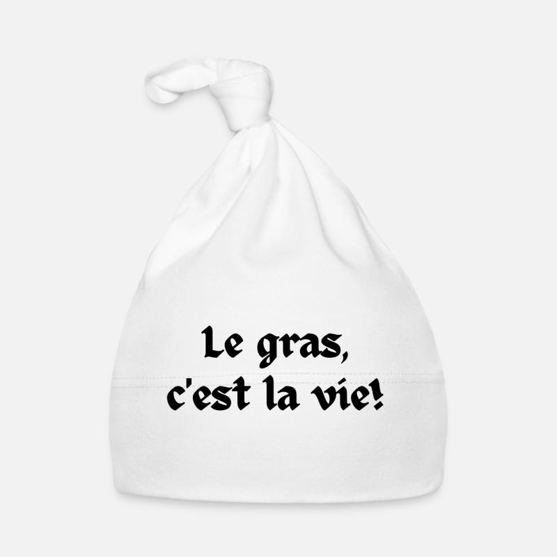 Le gras c'est la vie - Bonnet bio Bébé - blanc