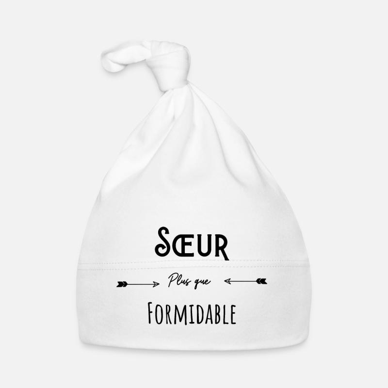 Sœur plus que formidable humour citation Bonnet bio Bébé