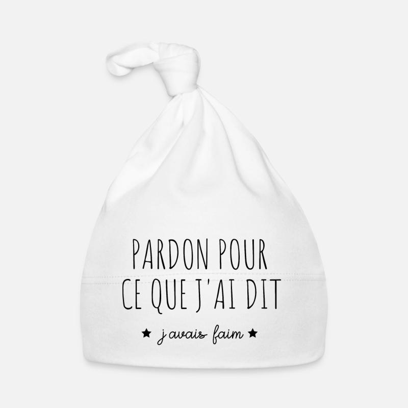 pardon pour ce que j'ai dit j'avais faim Bonnet bio Bébé