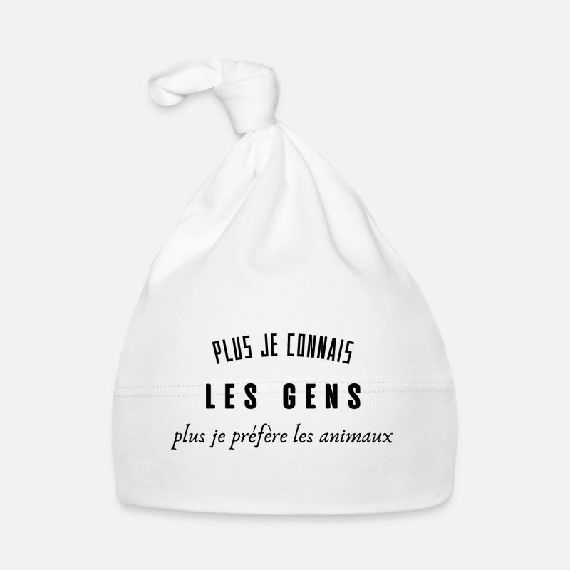 plus je connais les gens plus je préfère l'animal - Bonnet bio Bébé - blanc
