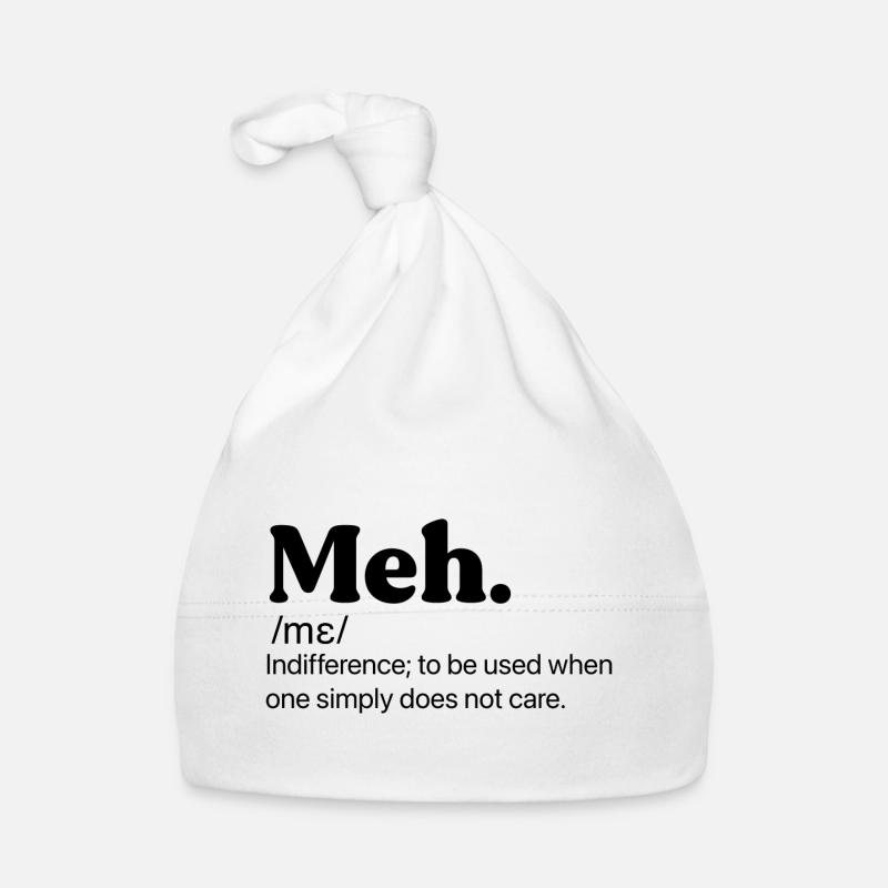Meh Citation drôle Bonnet bio Bébé