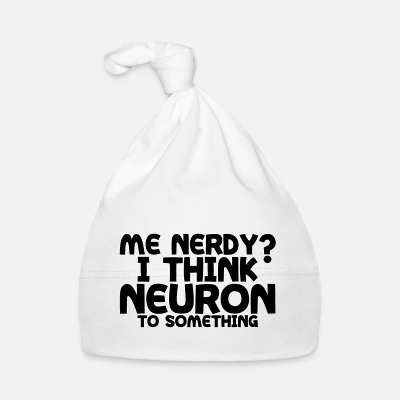 Moi Nerdy, je pense neurone à quelque chose 4 Bonnet bio Bébé