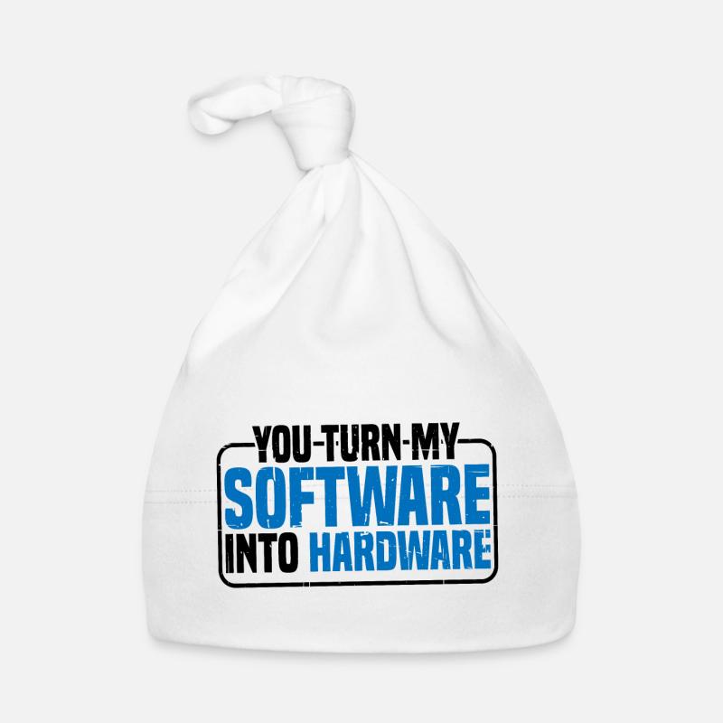You Turn My Software Into Hardware 9 Organic Baby Cap
