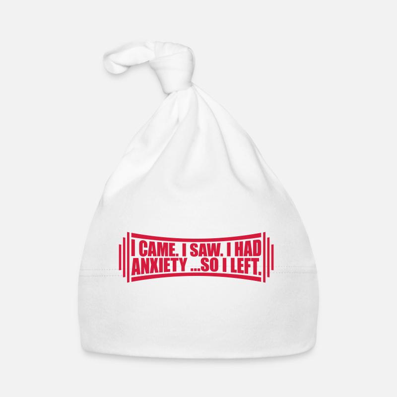 I had anxiety Spruch Baby Bio-Mütze