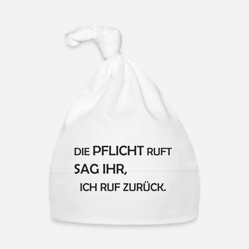 Die Pflicht ruft - Lustiger Spruch Baby Bio-Mütze