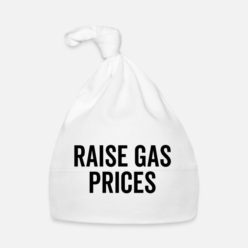 Raise Gas Prices Organic Baby Cap