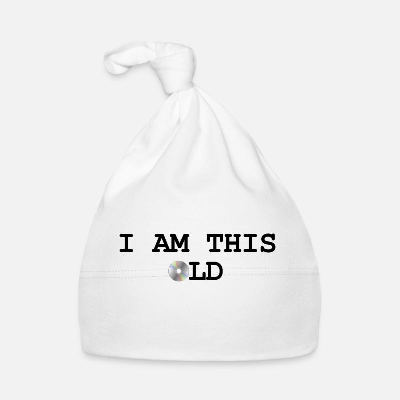 Ich bin schon so alt - Design mit CD Baby Bio-Mütze