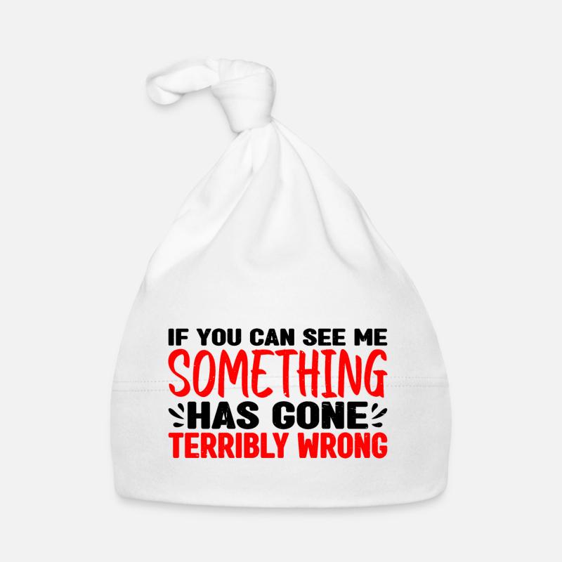 If you can see me, something has gone wrong 3 Organic Baby Cap