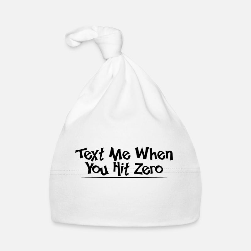Text Me When You Hit Zero 4 Organic Baby Cap