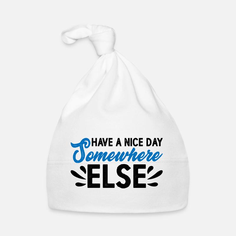 Have A Nice Day Somewhere Else 14 Baby Bio-Mütze