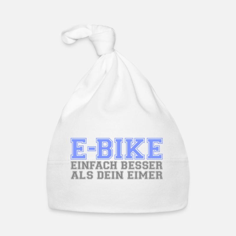 E-Bike "Einfach besser als dein Eimer" Baby Bio-Mütze