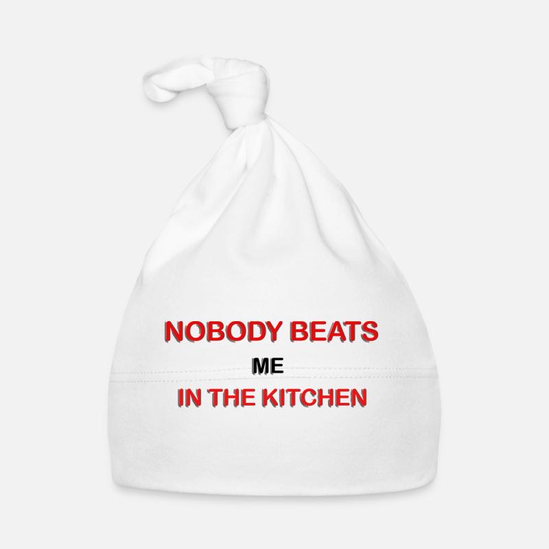 Nobody Beats Me In The Kitchen Organic Baby Cap