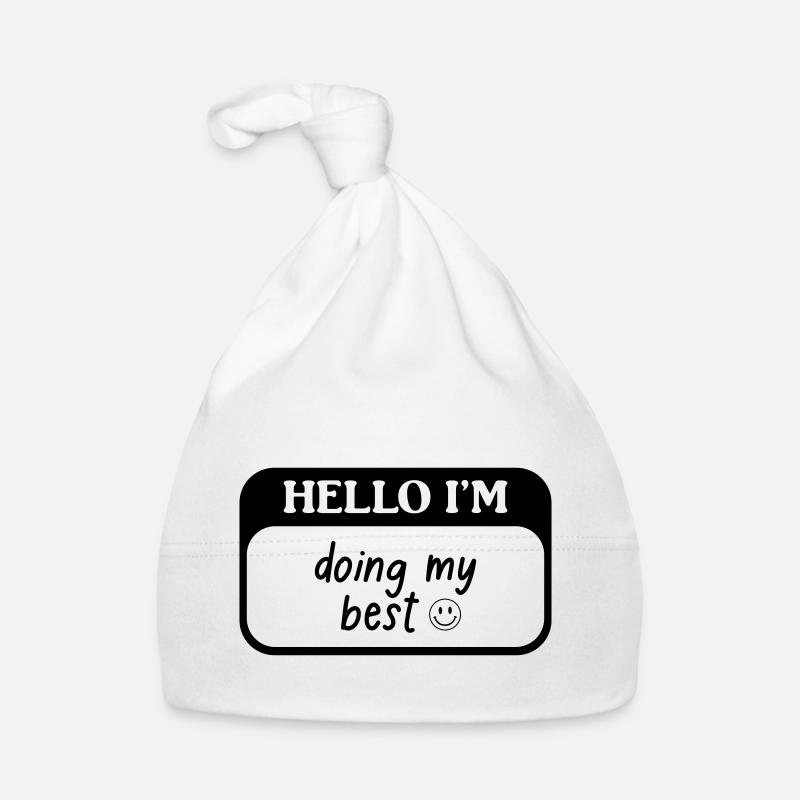Hello i'm doing my best - Organic Baby Cap - white