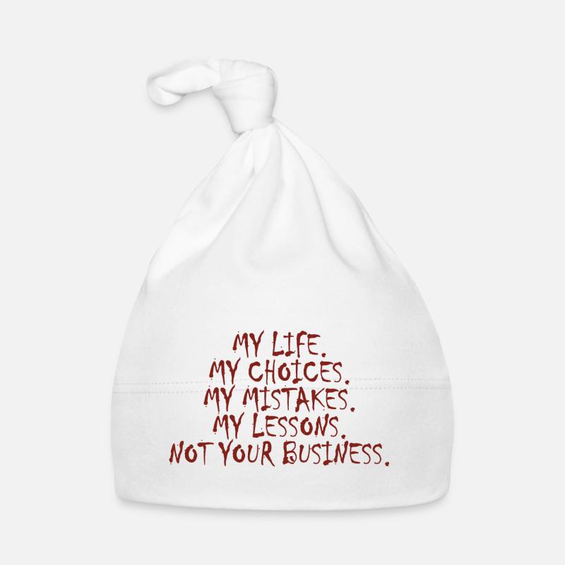 ma vie. Ce n’est pas votre affaire - Bonnet bio Bébé - blanc