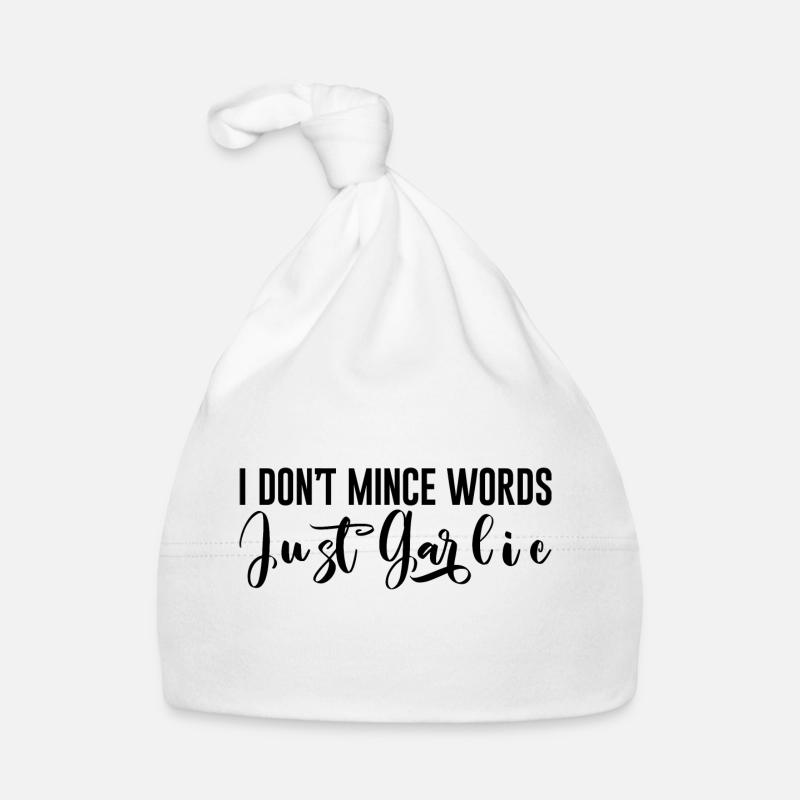 Je ne mâche pas mes mots, juste de l’ail Bonnet bio Bébé