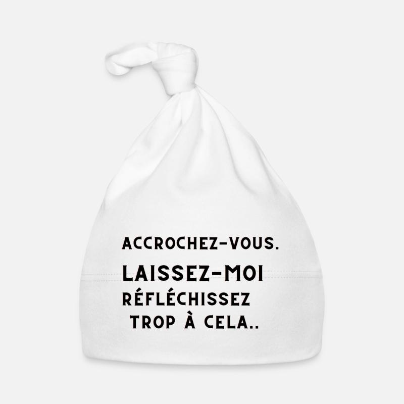 HANG. LET ME THINK TOO MUCH. Organic Baby Cap