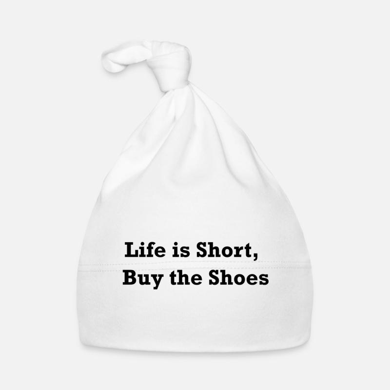La vie est courte, achetez les chaussures - Bonnet bio Bébé - blanc