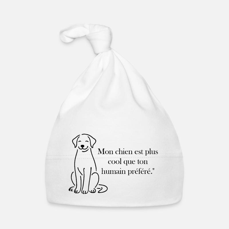 Mon chien est plus cool que ton humain préféré Bonnet bio Bébé