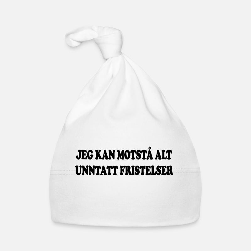 I can resist everything except temptations. Organic Baby Cap