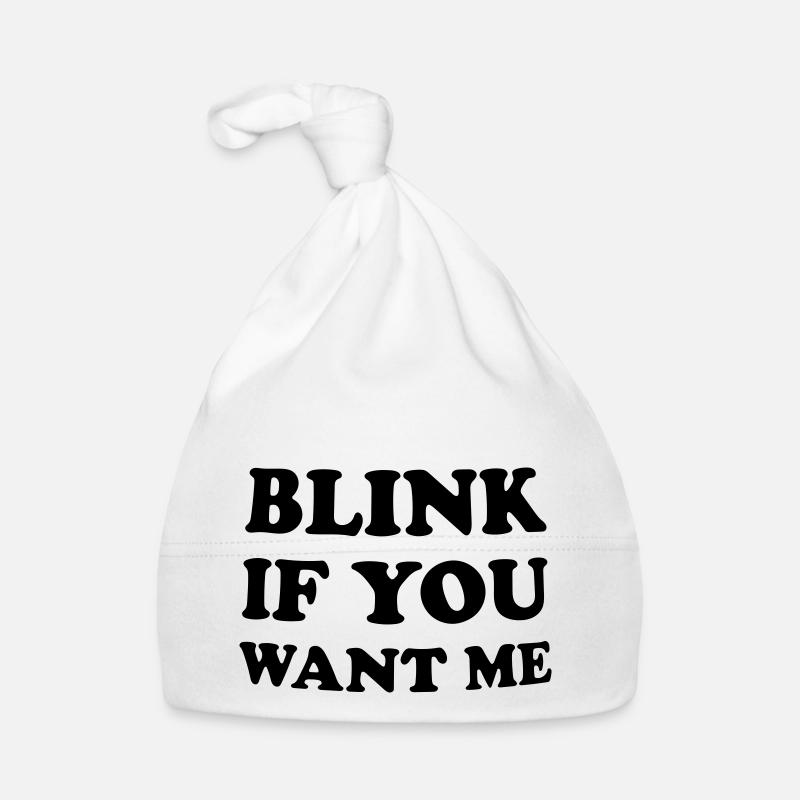 blinzeln Sie, wenn Sie mich wollen Baby Bio-Mütze