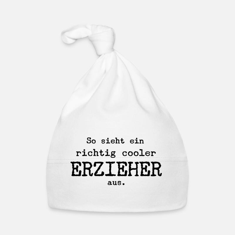 So sieht ein richtig cooler Erzieher aus. Baby Bio-Mütze