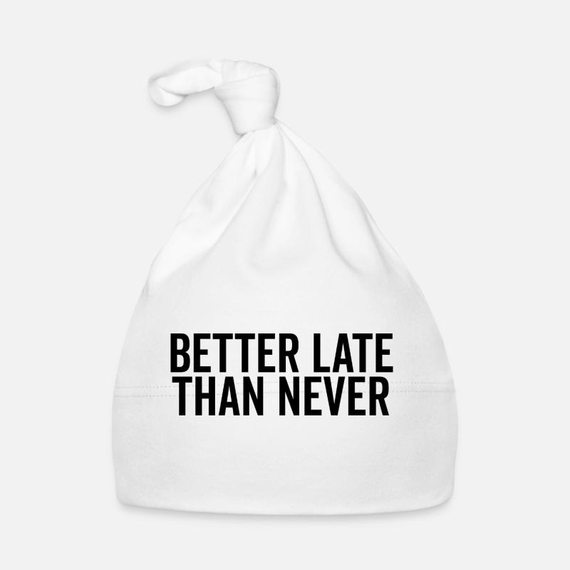 Better Late Than Never Organic Baby Cap