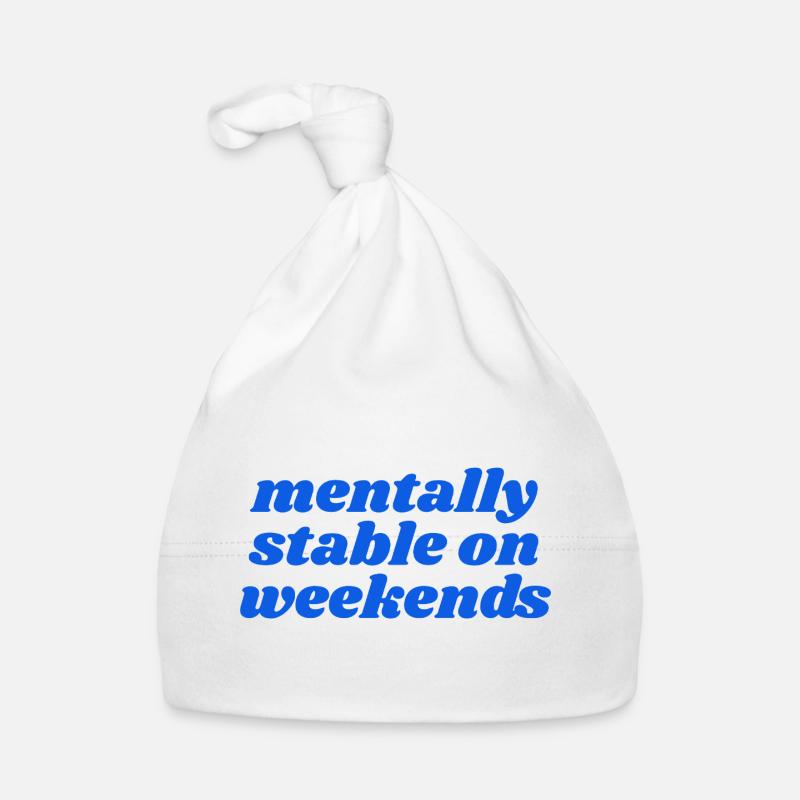 mentally stable on weekends Baby Bio-Mütze