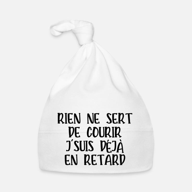 rien ne sert de courir je suis déjà en retard Bonnet bio Bébé