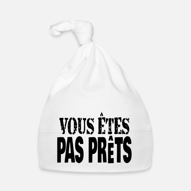 vous êtes pas prêts Bonnet bio Bébé