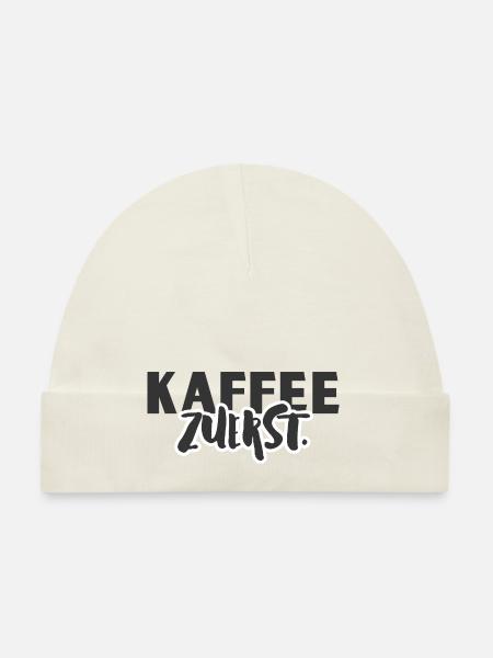Kaffee Zuerst.  - Baby Bio-Mütze - Weiß - Vorne