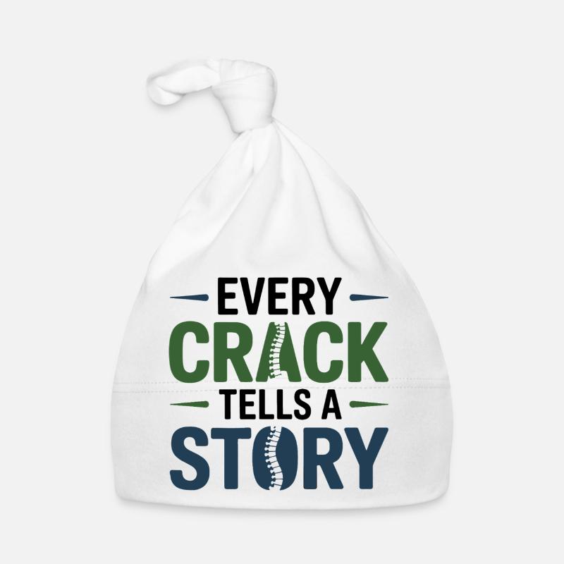 Chiropractor Every Crack Tells A Story Profession Organic Baby Cap