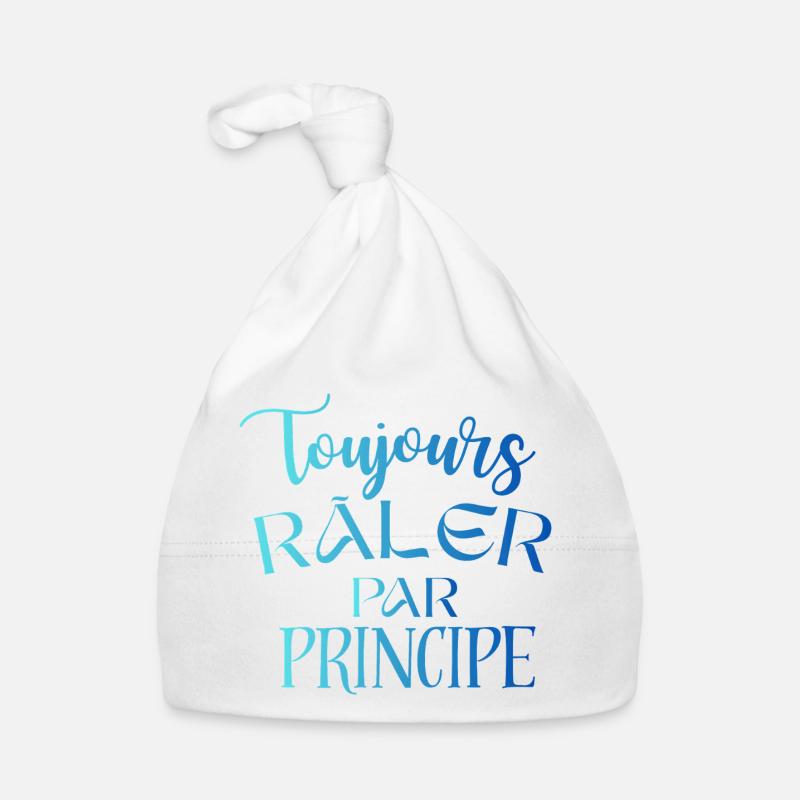 Always complaining on principle – funny phrase Organic Baby Cap
