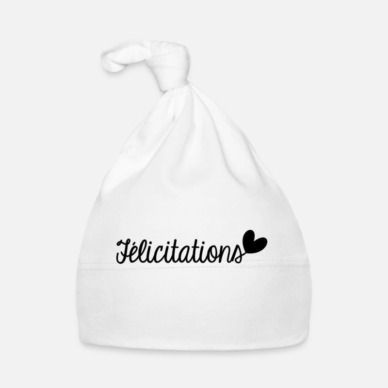 FELICITATIONS. BRAVO. NAISSANCE. ANNIVERSAIRE. BAC - Bonnet bio Bébé - blanc