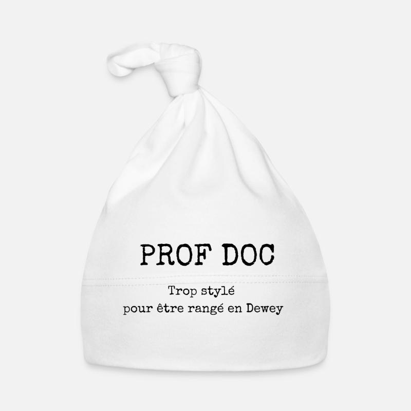 Cadeau prof doc CDI humour - Bonnet bio Bébé - blanc