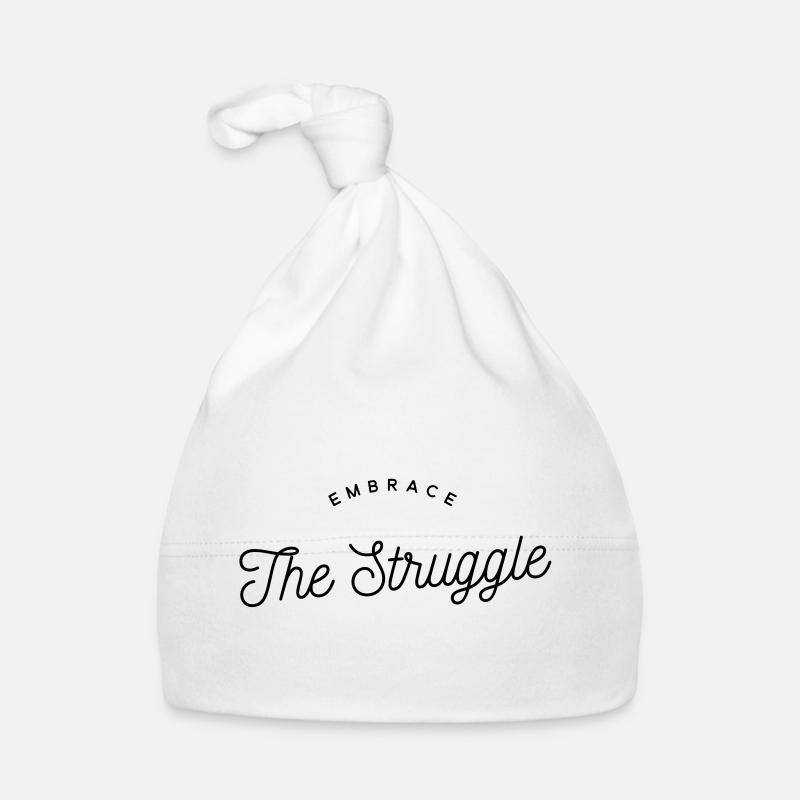 Embrace The Struggle - Motivational Text Organic Baby Cap