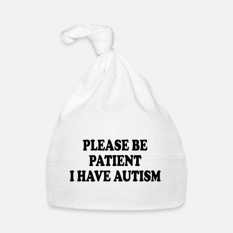 please be patient i have autism Organic Baby Cap
