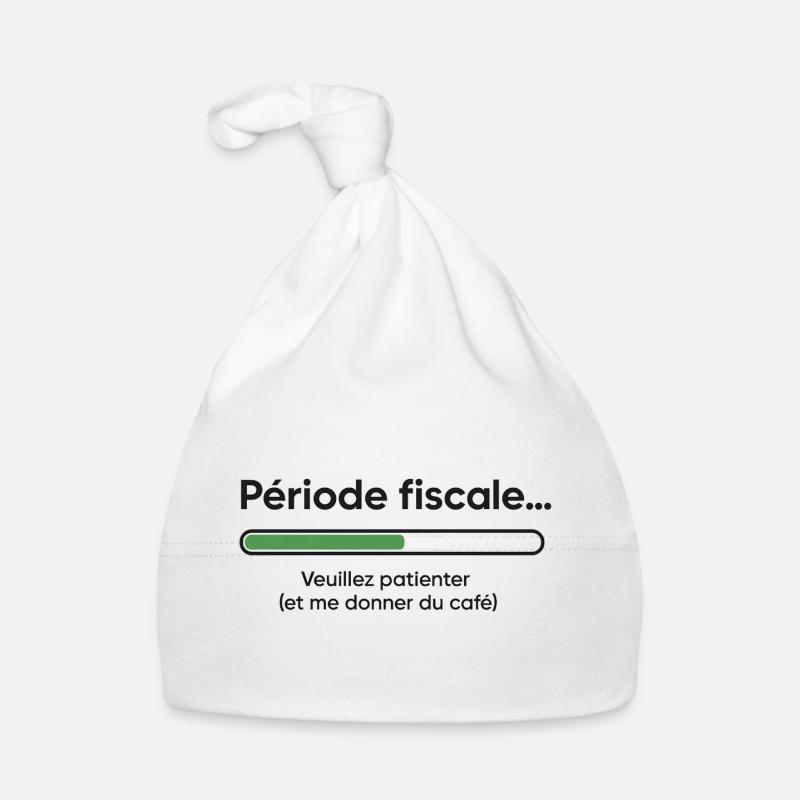 Période fiscale : chargement lent, café rapide - Bonnet bio Bébé - blanc